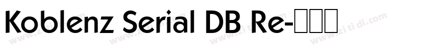 Koblenz Serial DB Re字体转换